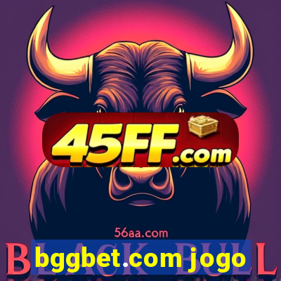 bggbet.com jogo